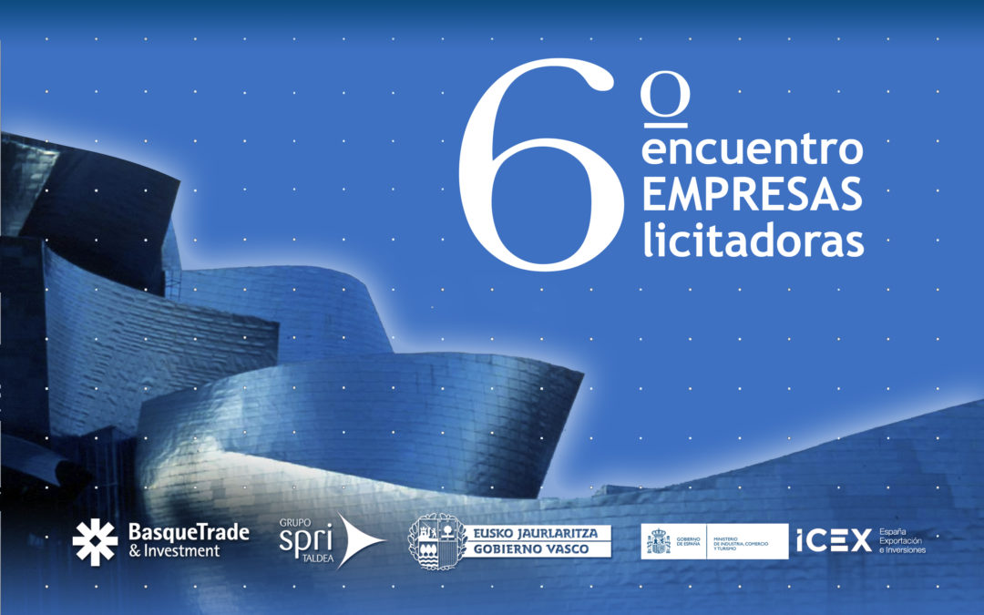 BasqueTrade organizará el 6º Encuentro de Empresas Licitadoras, entre los días 7 y 11 de Febrero